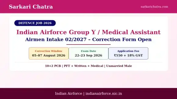 Indian Airforce Group Y Medical Assistant Airmen Intake 02/2027 – Correction Form 5–7 August 2026