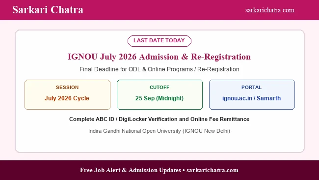 IGNOU July 2026 admission and re registration last date today banner