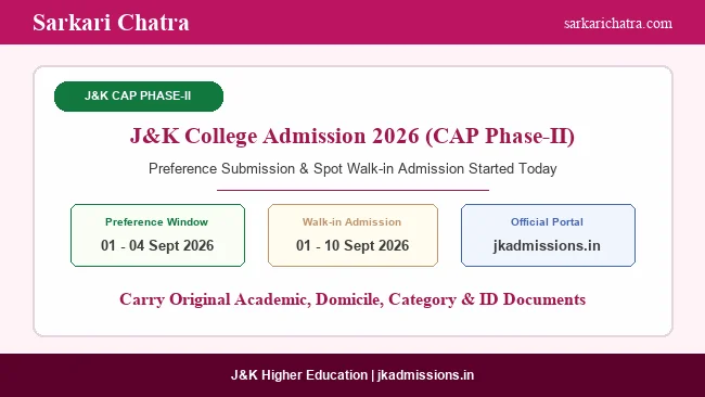 J&K College Admission 2026 CAP Phase-II Preference and Spot Process Started